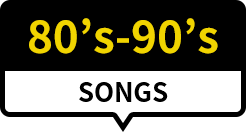 80's-90's SONGS