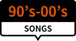 90's-00's SONGS